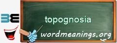 WordMeaning blackboard for topognosia